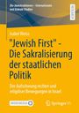 "Jewish First" – Die Sakralisierung der staatlichen Politik, Der Aufschwung rechter und religiöser Bewegungen in Israel.