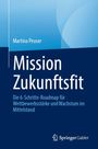 Titel: "Mission Zukunftsfit" von Martina Peuser. Untertitel: "Die 6-Schritte-Roadmap für Wettbewerbsstärke und Wachstum im Mittelstand". Unten rechts ein Springer Gabler Logo. Dezente Farbverläufe in Blau.