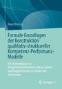 Covertext: "Formale Grundlagen der Konstruktion qualitativ-struktureller Kompetenz-Performanz-Modelle" von Klaus Korossy. Blaues Design.