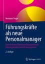Hermann Troger: Führungskräfte als neue Personalmanager, Buch