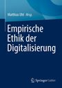 Oben: "Matthias Uhl Hrsg." Groß: "Empirische Ethik der Digitalisierung". Unten rechts: Springer Gabler Logo.