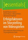 Erfolgsfaktoren im Storytelling von Videospielen. Autoren: R. T. Inderst, G. Di Mauro, M. Hebel, S. de Andrade. Springer-Logo.
