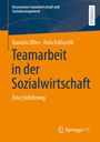 Titel: "Teamarbeit in der Sozialwirtschaft". Autoren: Daniela Ulber, Itala Ballaschk. Hintergrund: orange mit blauen Details.