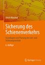 Ulrich Maschek: Sicherung des Schienenverkehrs, Buch