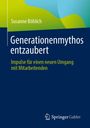 Susanne Böhlich: Generationenmythos entzaubert, Buch