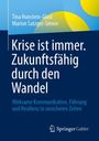 Tina Hunstein-Glasl: Krise ist immer. Zukunftsfähig durch den Wandel, Buch