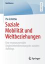 Pia Schöttke: Soziale Mobilität und Weltbeziehungen, Buch