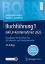 "Manfred Bornhofen, Martin C. Bornhofen - Buchführung 1, DATEV-Kontenrahmen 2026, 38. Auflage, mit Lernfeldorientierung."