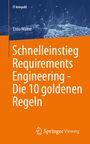 Titel: Schnelleinstieg Requirements Engineering - Die 10 goldenen Regeln. Autor: Enno Walter. Reihe: IT kompakt. Dominante Farben: Blau und Orange.