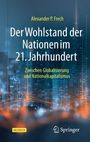 Alexander P. Frech: Der Wohlstand der Nationen im 21. Jahrhundert, Buch