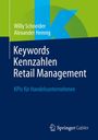 Willy Schneider: Keywords Kennzahlen Retail Management, Buch