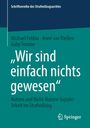 Michael Fehlau: "Wir sind einfach nichts gewesen", Buch