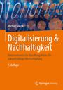 „Digitalisierung & Nachhaltigkeit“ von Michael Jacob; Unternehmerische Handlungsfelder, 2. Auflage. Orange-weißes Design.