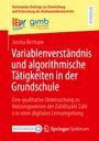 Joscha Bertram: Variablenverständnis und algorithmische Tätigkeiten in der Grundschule, Buch