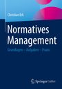 "Normatives Management: Grundlagen – Aufgaben – Praxis" von Christian Erk. Logo unten rechts, abstrakte bunte Formen oben.