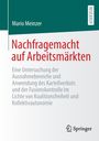 Buchtitel: Nachfragemacht auf Arbeitsmärkten. Untertitel: Untersuchung der Kartellverbote. Autor: Mario Meinzer. Springer-Logo.