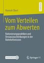Titel: "Vom Verteilen zum Abwerten"; Autor: Hannah Obert; mit Logos von MOREMEDIA und Springer VS.