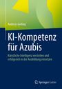 "KI-Kompetenz für Azubis" von Andreas Geiling behandelt Künstliche Intelligenz in der Ausbildung. Springer Gabler-Logo.