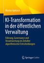 „Nicolas Apitzsch, KI-Transformation in der öffentlichen Verwaltung, Führung, Governance und Verantwortung“, blau-gelbes Design.