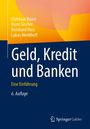 Titel: "Geld, Kredit und Banken". Untertitel: "Eine Einführung" 6. Auflage. Autoren: Christian Bauer, Horst Gischer.