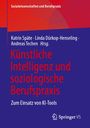 Sozialwissenschaften und Berufspraxis. Künstliche Intelligenz und soziologische Berufspraxis. Zum Einsatz von KI-Tools.