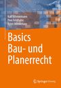 „Basics Bau- und Planerrecht“ in großen weißen Buchstaben auf orangefarbenem Hintergrund, darüber drei Autorennamen.