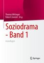 „Soziodrama - Band 1, Grundlagen“ von Thomas Wittinger und Robert Zammit. Unten rechts ist ein Springer-Logo.