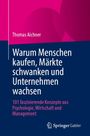 Titel: "Warum Menschen kaufen, Märkte schwanken und Unternehmen wachsen". Autor: Thomas Aichner. Logo: Springer Gabler.