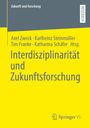 "Interdisziplinarität und Zukunftsforschung" steht groß in der Mitte. Oben: "Zukunft und Forschung". Logo: Springer VS unten.
