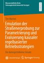Titel: "Emulation der Straßenerprobung zur Parametrierung und Evaluierung kausaler regelbasierter Betriebsstrategien". Orangefarbener Hintergrund.