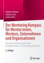 „Der Mentoring Kompass“ Buchcover, Autoren: Stephan Pflaum, Johanna Uitz, Lothar Wüst, 2. Auflage, Springer-Logo.