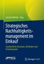 Text: "Carsten Vollrath Hrsg. Strategisches Nachhaltigkeitsmanagement im Einkauf. Ganzheitliche Konzepte, Methoden und Praxisbeispiele." Grüner und blauer Hintergrund. Logos von iPG und Springer Gabler.