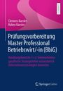 Titel: Prüfungsvorbereitung Master Professional Betriebswirt/-in (BBiG). Autoren: Clemens Kaesler, Ruben Kaesler.