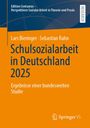 Titel: Schulsozialarbeit in Deutschland 2025. Autoren: Lars Bieringer, Sebastian Rahn. Orange-blaues Design. Springer VS Logo.