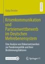 Katja Demler: Krisenkommunikation und Parteienwettbewerb im Deutschen Mehrebenensystem, Buch