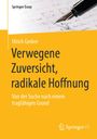 "Verwegene Zuversicht, radikale Hoffnung" von Ulrich Grober. Gelber Hintergrund mit einem Füller auf einem Brief.