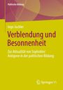 "Verblendung und Besonnenheit" von Ingo Juchler. Modernes Layout, gelbes Cover mit abstraktem Muster und Verlagssymbol.