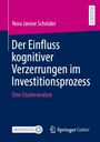 Nora Janine Schröder: Der Einfluss kognitiver Verzerrungen im Investitionsprozess, Buch