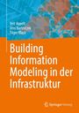Veit Appelt: Building Information Modeling in der Infrastruktur, Buch