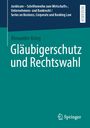 "Gläubigerschutz und Rechtswahl" von Alexander Krieg; blaue und türkise Töne; Springer-Logo unten rechts.