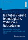 Institutionelles und technologisches Vertrauen in Geldsystemen. Blaues Cover mit Springer Gabler Logo.