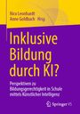 "Inklusive Bildung durch KI?" in Gelb auf Lila. Herausgeber: Nico Leonhardt, Anne Goldbach. Springer VS Logo unten rechts.