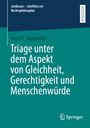 "Juridicum – Schriften zur Rechtsphilosophie. Horst F. Jungwirth. Triage unter dem Aspekt von Gleichheit, Gerechtigkeit und Menschenwürde. Springer-Logo."