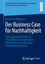 Alexander Weidmann, "Der Business Case für Nachhaltigkeit". Empirische Analyse zur Rentabilität nachhaltiger Unternehmensführung. Springer Gabler Logo.