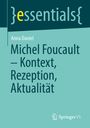 Text: "essentials, Anna Daniel, Michel Foucault – Kontext, Rezeption, Aktualität." Logo unten in der Ecke.