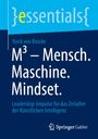 Titel: M³ – Mensch. Maschine. Mindset. Autorenname: Yorck von Borcke. Thema: Leadership in KI-Zeitalter. Logo: Springer Gabler.