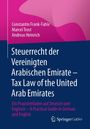 Buchtitel: "Steuerrecht der Vereinigten Arabischen Emirate – Tax Law of the United Arab Emirates". Autoren: Constantin Frank-Fahle, Marcel Trost, Andreas Heinrich. Untertitel: "Ein Praxisleitfaden auf Deutsch und Englisch". Logo: Springer Gabler auf blau-pinkem Hintergrund.