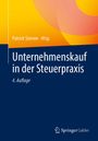 "Unternehmenskauf in der Steuerpraxis", 4. Auflage, Herausgeber: Patrick Sinewe. Springer Gabler Logo unten.