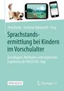 "Sprachstandsermittlung bei Kindern im Vorschulalter. Grundlagen, Methoden und empirische Ergebnisse der WUSCHEL-App." Illustration: Ein Hund neben einem Tablet und Smartphone mit derselben Hundedarstellung.