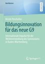 "Bildungsinnovation für das neue G9" von Kristin Peschutter. Grüner Hintergrund, Logo unten rechts.